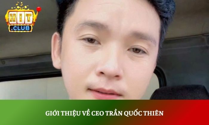 CEO Trần Quốc Thiên