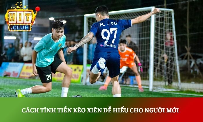 Kèo xiên là gì? Hướng dẫn cách chơi cho người mới bắt đầu 4 Cách tính tiền kèo xiên dễ hiểu cho người mới