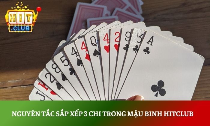 Nguyên tắc sắp xếp 3 chi trong mậu binh Hitclub