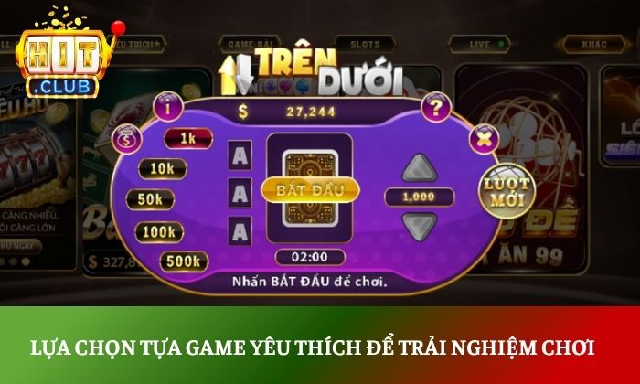 Lựa chọn tựa game yêu thích để trải nghiệm chơi