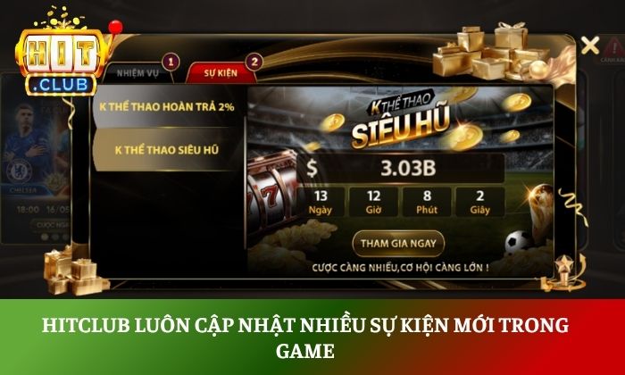 Hitclub luôn cập nhật nhiều sự kiện mới trong game